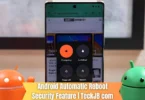android automatic reboot security feature
