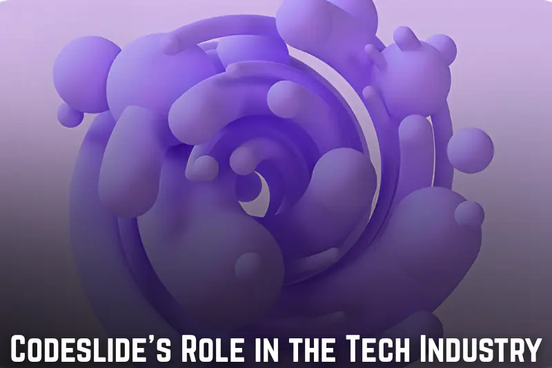 codeslide’s role in the tech industry