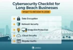 Cybersecurity Checklist for Long Beach Businesses