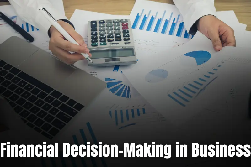 financial decision-making in business