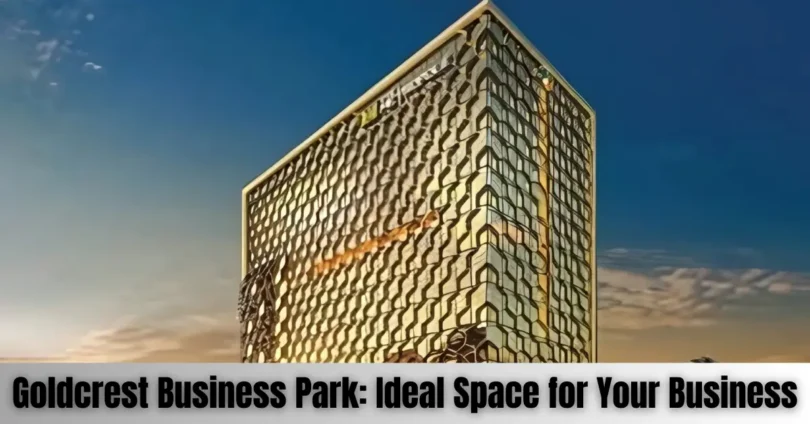 goldcrest business park
