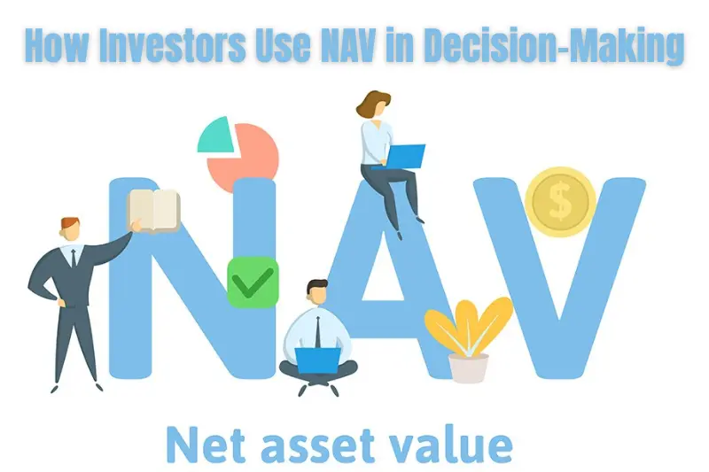 how investors use nav in decision-making
