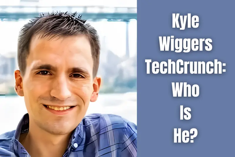 kyle wiggers techcrunch who is he