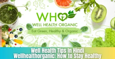 well health tips in hindi wellhealthorganic