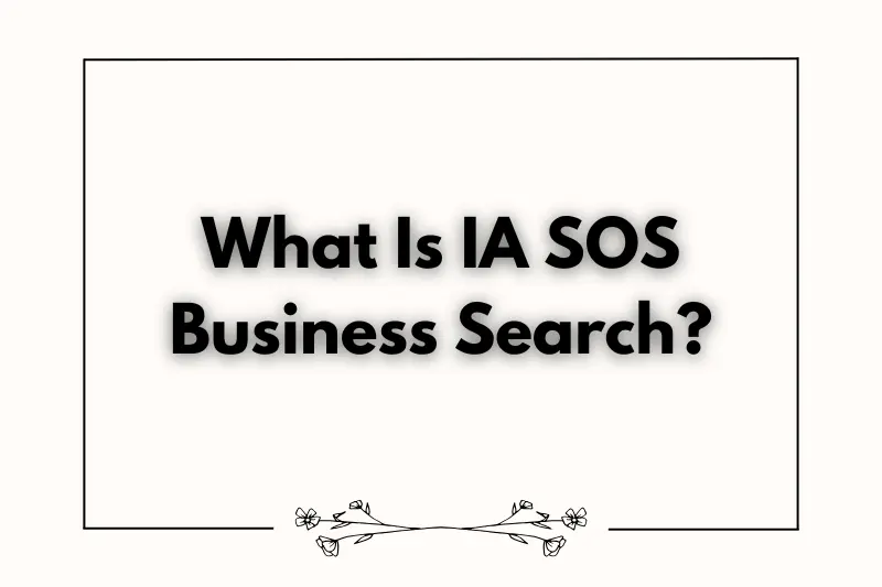 what is ia sos business search