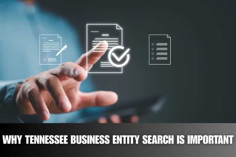 why tennessee business entity search is important
